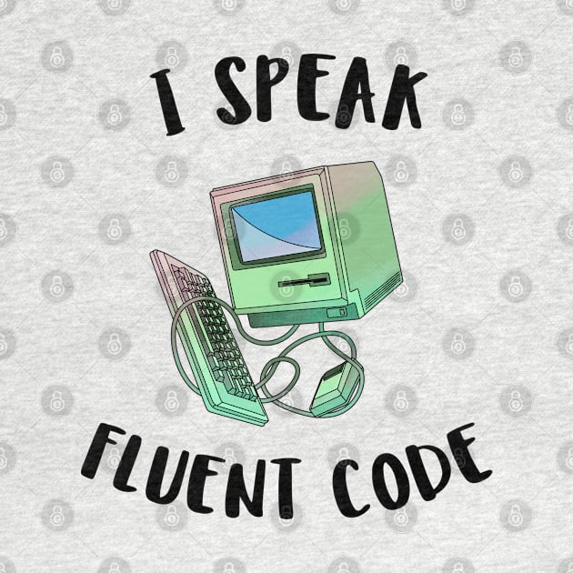 i speak fluent code by juinwonderland 41